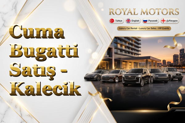 Cuma Bugatti Satış - Kalecik