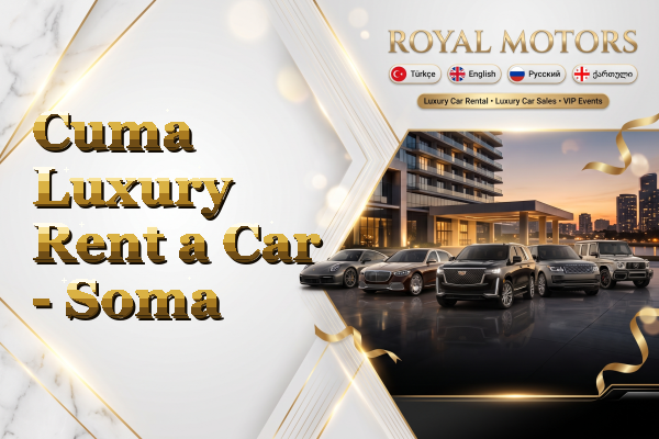 Cuma Luxury Rent a Car - Soma