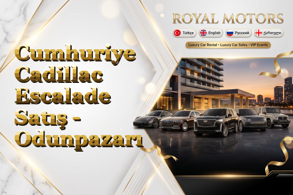 Cumhuriye Cadillac Escalade Satış - Odunpazarı