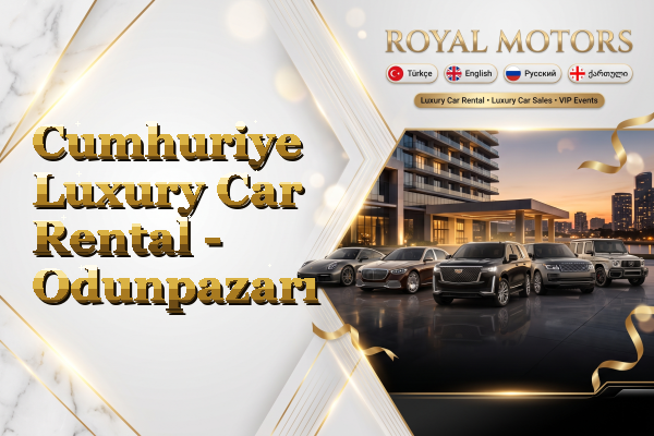Cumhuriye Luxury Car Rental - Odunpazarı