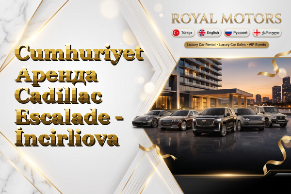 Cumhuriyet Аренда Cadillac Escalade - İncirliova