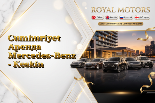 Cumhuriyet Аренда Mercedes-Benz - Keskin