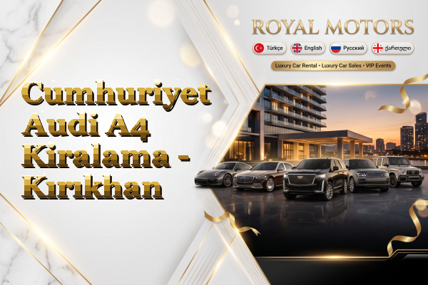 Cumhuriyet Audi A4 Kiralama - Kırıkhan
