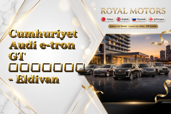 Cumhuriyet Audi e-tron GT გაყიდვა - Eldivan