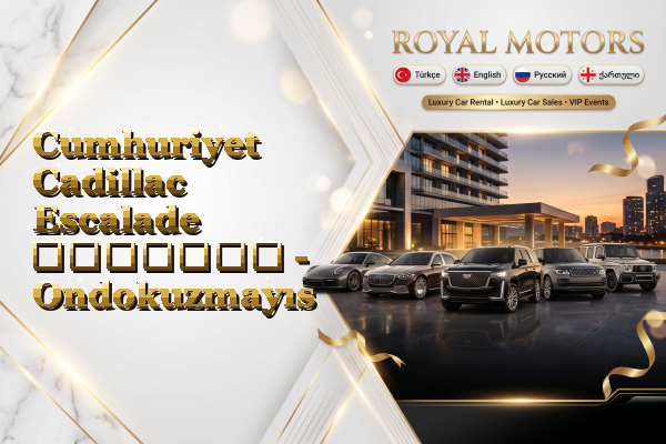 Cumhuriyet Cadillac Escalade გაყიდვა - Ondokuzmayıs
