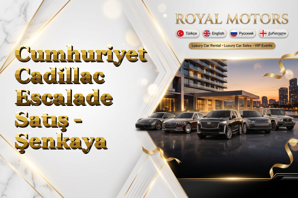Cumhuriyet Cadillac Escalade Satış - Şenkaya