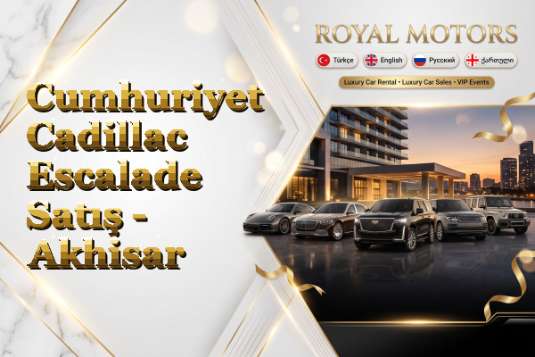 Cumhuriyet Cadillac Escalade Satış - Akhisar