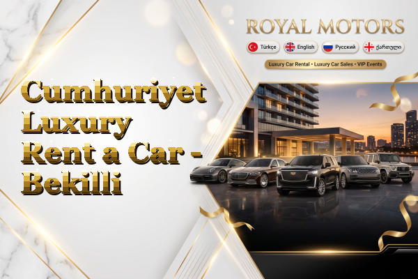 Cumhuriyet Luxury Rent a Car - Bekilli