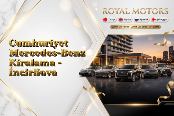 Cumhuriyet Mercedes-Benz Kiralama - İncirliova