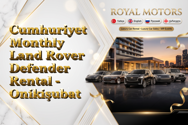 Cumhuriyet Monthly Land Rover Defender Rental - Onikişubat