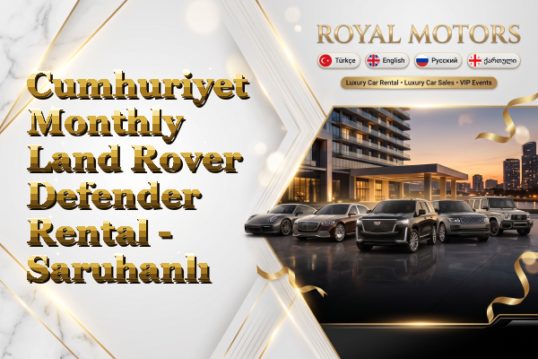 Cumhuriyet Monthly Land Rover Defender Rental - Saruhanlı