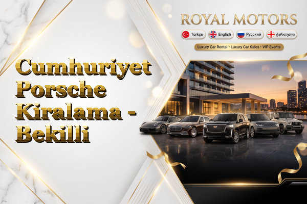 Cumhuriyet Porsche Kiralama - Bekilli