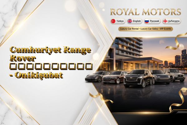 Cumhuriyet Range Rover გაქირავება - Onikişubat