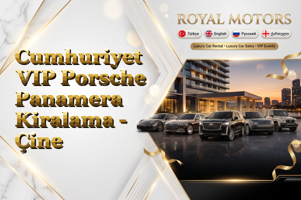 Cumhuriyet VIP Porsche Panamera Kiralama - Çine