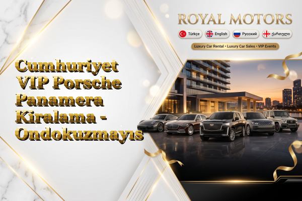 Cumhuriyet VIP Porsche Panamera Kiralama - Ondokuzmayıs