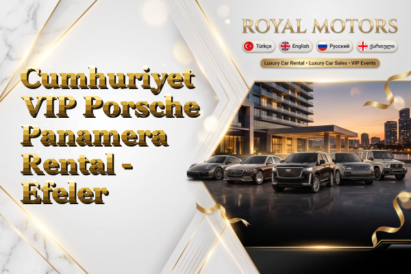 Cumhuriyet VIP Porsche Panamera Rental - Efeler