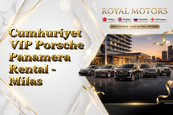 Cumhuriyet VIP Porsche Panamera Rental - Milas