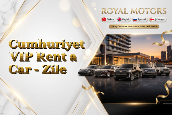 Cumhuriyet VIP Rent a Car - Zile