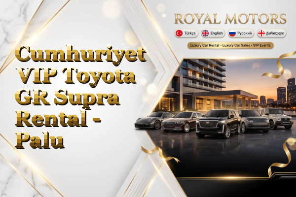 Cumhuriyet VIP Toyota GR Supra Rental - Palu