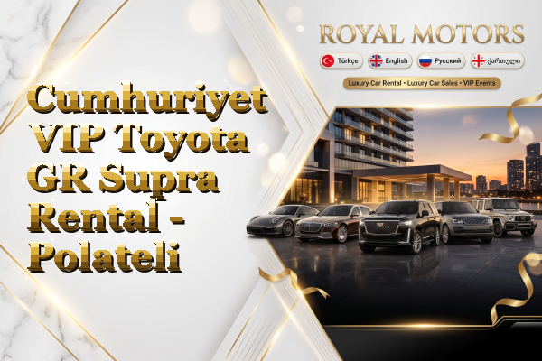 Cumhuriyet VIP Toyota GR Supra Rental - Polateli
