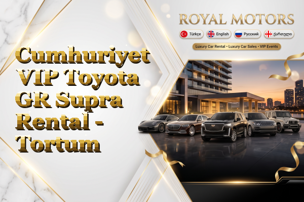 Cumhuriyet VIP Toyota GR Supra Rental - Tortum