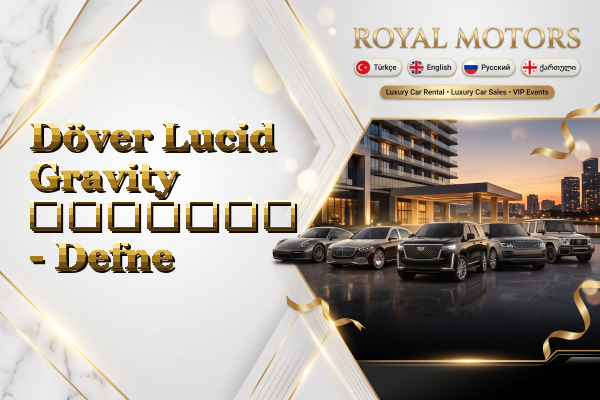Döver Lucid Gravity გაყიდვა - Defne