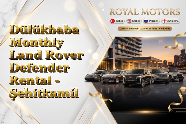 Dülükbaba Monthly Land Rover Defender Rental - Şehitkamil