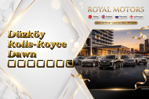 Düzköy Rolls-Royce Dawn გაყიდვა