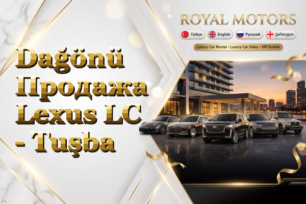 Dağönü Продажа Lexus LC - Tuşba