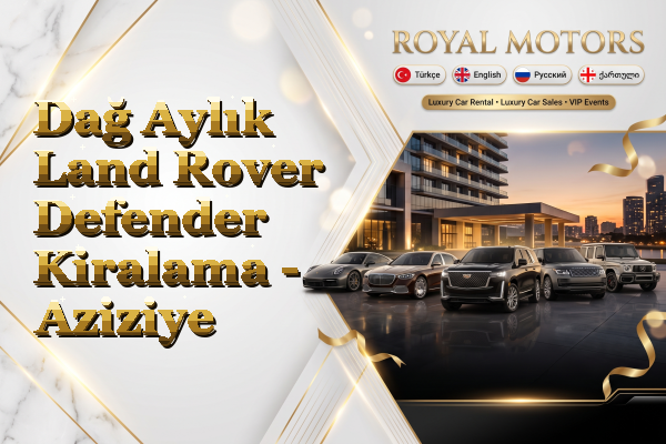 Dağ Aylık Land Rover Defender Kiralama - Aziziye