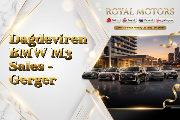 Dağdeviren BMW M3 Sales - Gerger