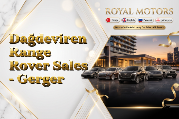 Dağdeviren Range Rover Sales - Gerger