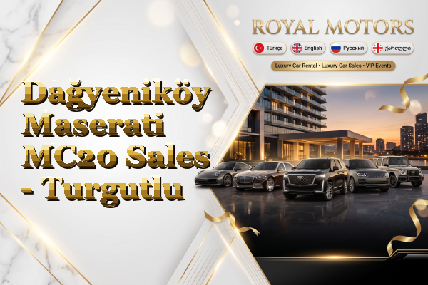 Dağyeniköy Maserati MC20 Sales - Turgutlu