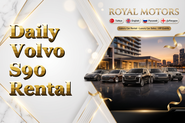 Daily Volvo S90 Rental