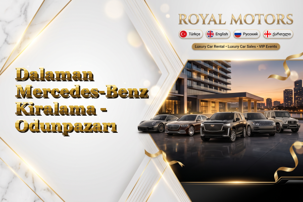 Dalaman Mercedes-Benz Kiralama - Odunpazarı