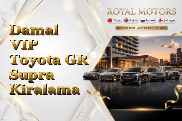 Damal VIP Toyota GR Supra Kiralama