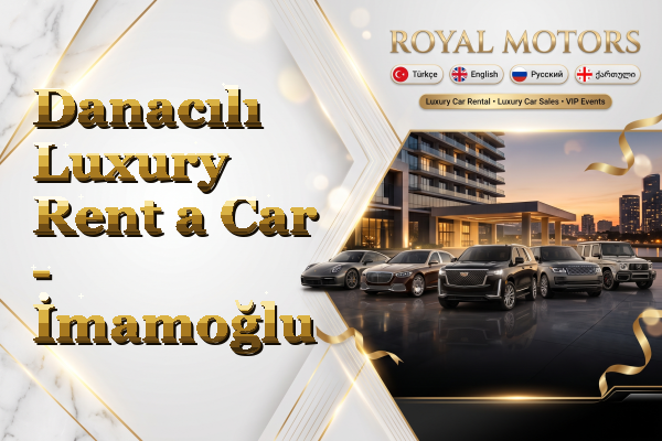 Danacılı Luxury Rent a Car - İmamoğlu