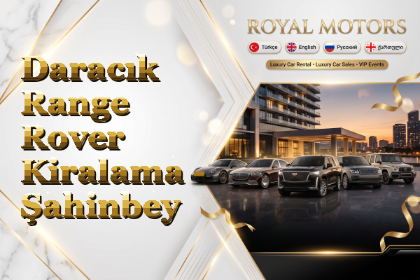 Daracık Range Rover Kiralama - Şahinbey