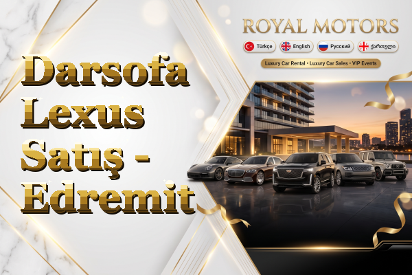 Darsofa Lexus Satış - Edremit