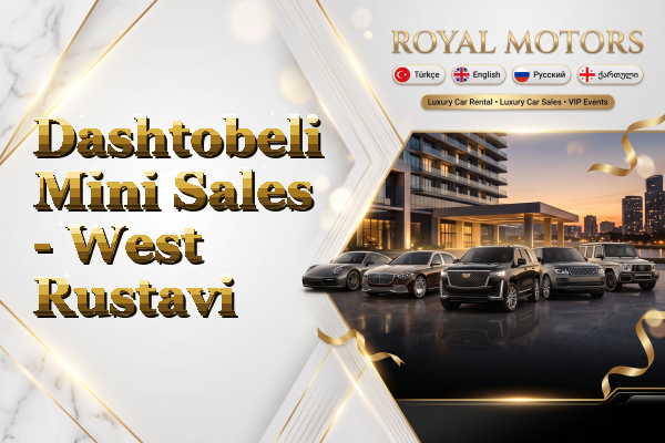Dashtobeli Mini Sales - West Rustavi