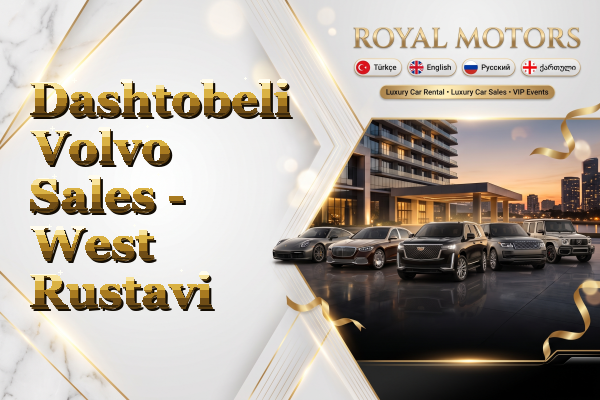 Dashtobeli Volvo Sales - West Rustavi