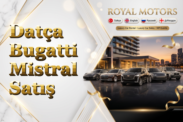 Datça Bugatti Mistral Satış