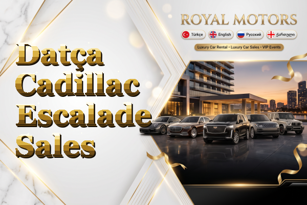 Datça Cadillac Escalade Sales