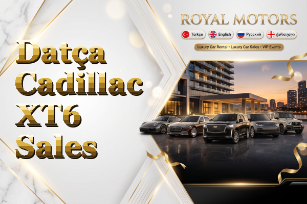 Datça Cadillac XT6 Sales