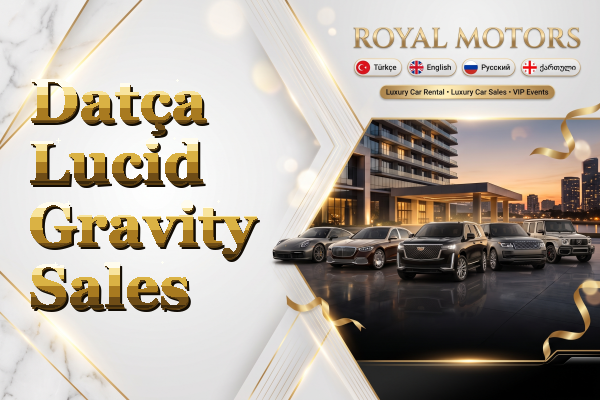 Datça Lucid Gravity Sales