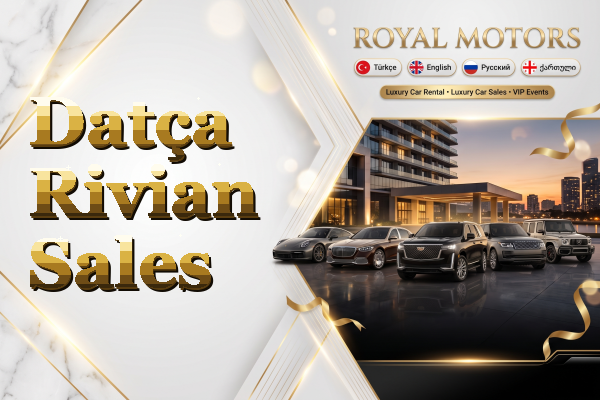 Datça Rivian Sales