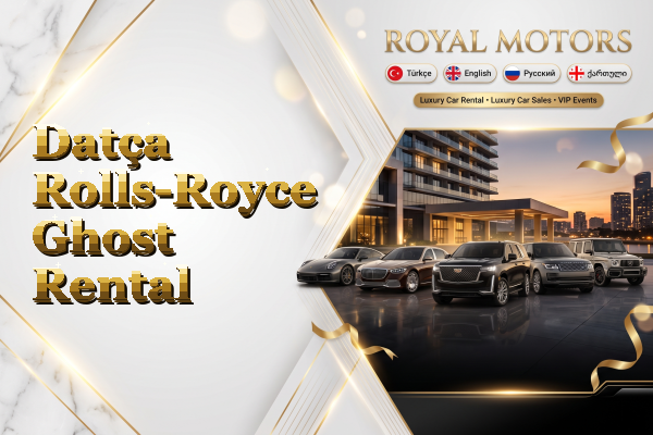 Datça Rolls-Royce Ghost Rental