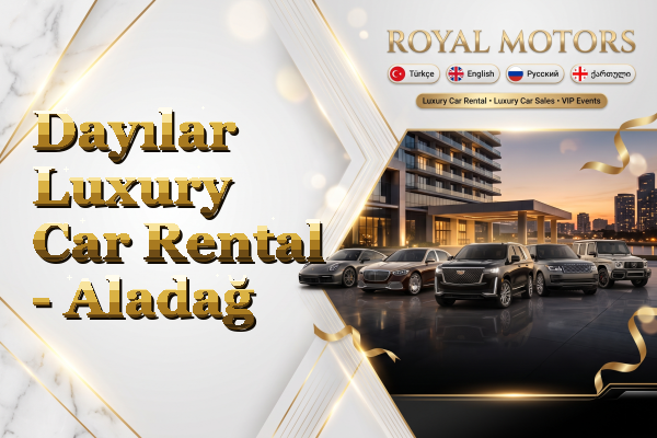 Dayılar Luxury Car Rental - Aladağ