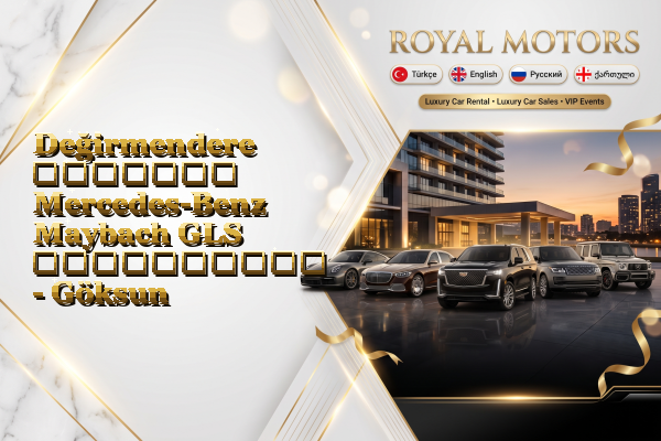 Değirmendere მძღოლით Mercedes-Benz Maybach GLS გაქირავება - Göksun