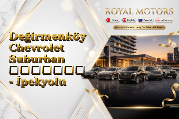 Değirmenköy Chevrolet Suburban გაყიდვა - İpekyolu